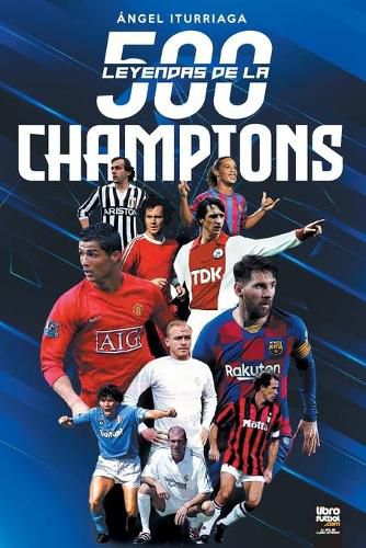 Cover image for 500 Leyendas de la Champions