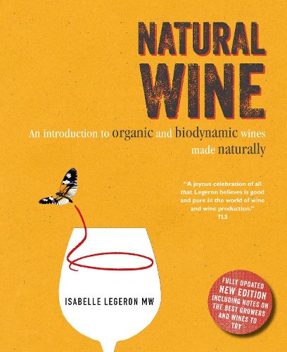 Cover image for Natural Wine: An Introduction to Organic and Biodynamic Wines Made Naturally