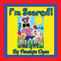 Cover image for I'm Scared!