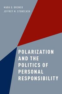 Cover image for Polarization and the Politics of Personal Responsibility