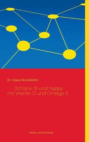 Cover image for Schlank, fit und happy mit Vitamin D und Omega-3