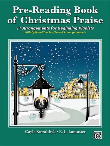 Pre-Reading Book of Christmas Praise: 11 Arrangements for Beginning Pianists