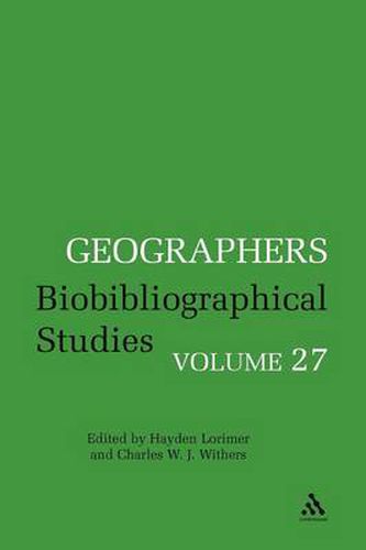 Cover image for Geographers: Biobibliographical Studies, Volume 27