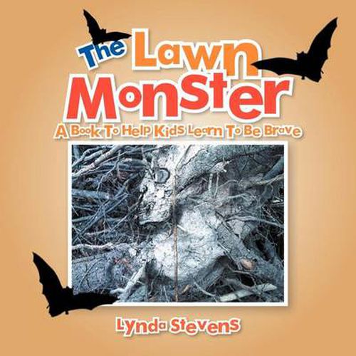Cover image for The Lawn Monster: A Book to Help Kids Learn to Be Brave