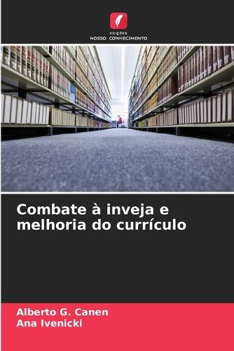 Cover image for Combate a inveja e melhoria do curriculo