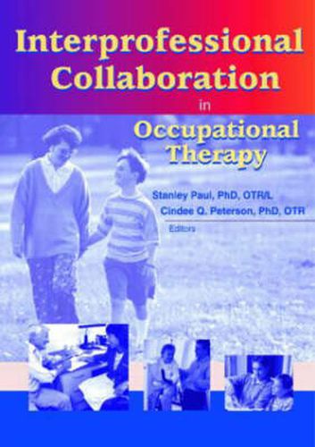 Cover image for Interprofessional Collaboration in Occupational Therapy