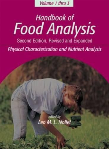 Cover image for Handbook of Food Analysis: Physical Characterization and Nutrient Analysis