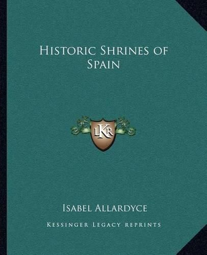 Cover image for Historic Shrines of Spain