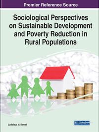 Cover image for Sociological Perspectives on Sustainable Development and Poverty Reduction in Rural Populations