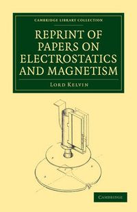 Cover image for Reprint of Papers on Electrostatics and Magnetism