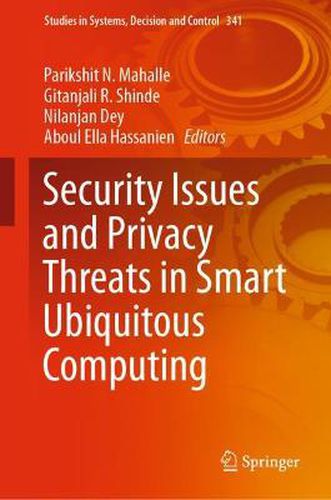 Cover image for Security Issues and Privacy Threats in Smart Ubiquitous Computing