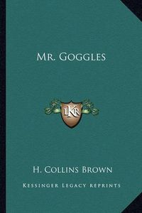 Cover image for Mr. Goggles