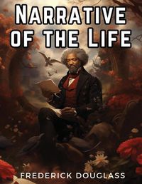 Cover image for Narrative of the Life