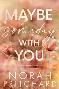 Cover image for Maybe Someday With You