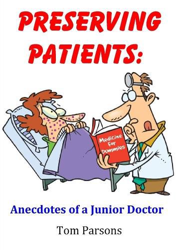 Cover image for Preserving Patients: Anecdotes of a Junior Doctor