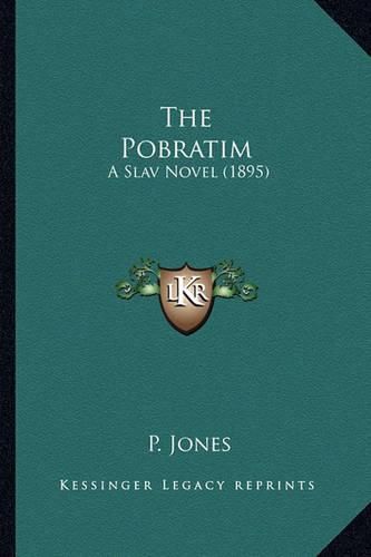 Cover image for The Pobratim: A Slav Novel (1895)