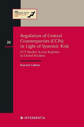 Cover image for Regulation of CCPs in Light of Systemic Risk: CCP Market Access Regimes in Global Markets