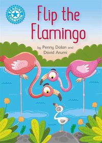 Cover image for Reading Champion: Flip the Flamingo: Independent Reading Blue 4