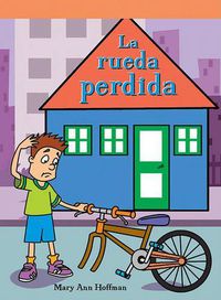 Cover image for La Rueda Perdida (the Missing Wheel)