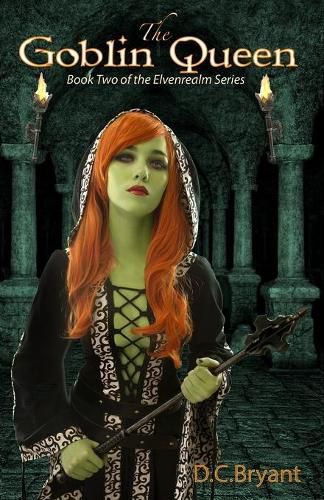 Cover image for The Goblin Queen: Book Two of The Elvenrealm Series