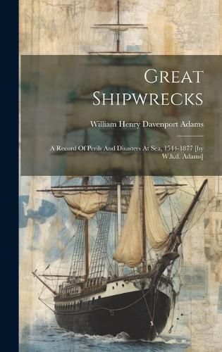 Cover image for Great Shipwrecks