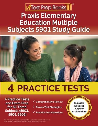 Praxis Elementary Education Multiple Subjects 5901 Study Guide