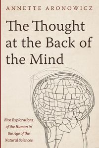 Cover image for The Thought at the Back of the Mind