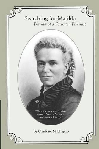 Cover image for Searching for Matilda: Portrait of a Forgotten Feminist