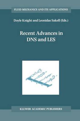 Recent Advances in DNS and LES: Proceedings of the Second AFOSR Conference held at Rutgers - The State University of New Jersey, New Brunswick, U.S.A., June 7-9, 1999