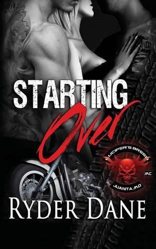 Cover image for Starting Over (Lucifer's Breed MC Book 3): (Lucifer's Breed MC Book 3)