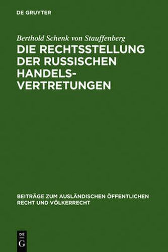 Cover image for Die Rechtsstellung der russischen Handelsvertretungen