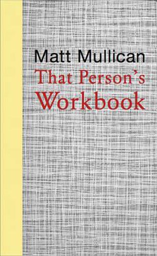 Cover image for Matt Mullican: That Person's Workbook