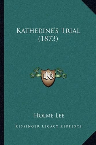 Katherine's Trial (1873)
