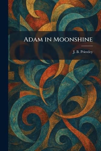 Cover image for Adam in Moonshine
