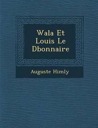 Cover image for Wala Et Louis Le D Bonnaire