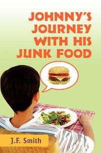 Cover image for Johnny's Journey with His Junk Food