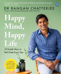 Cover image for Happy Mind, Happy Life: 10 Simple Ways to Feel Great Every Day