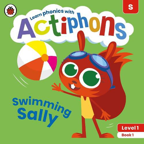 Actiphons Level 1 Book 1 Swimming Sally: Learn phonics and get active with Actiphons!