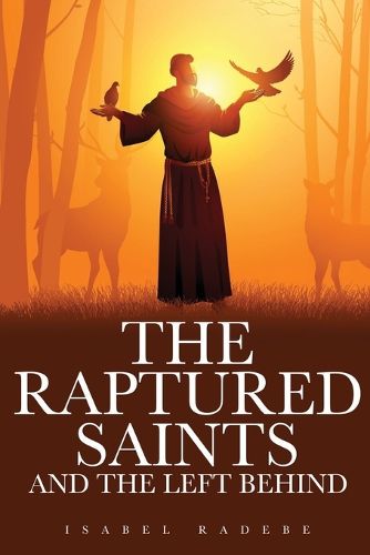 Cover image for The Raptured Saints and the Left Behind