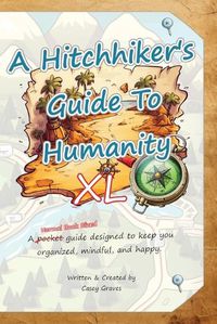 Cover image for A Hitchhiker's Guide to Humanity XL