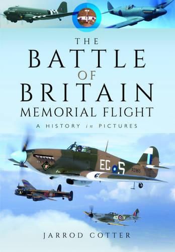 Cover image for The Battle of Britain Memorial Flight: A History in Pictures