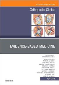 Cover image for Evidence-Based Medicine, An Issue of Orthopedic Clinics
