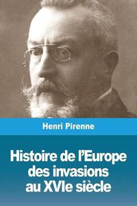 Cover image for Histoire de l'Europe: des invasions au XVIe siecle