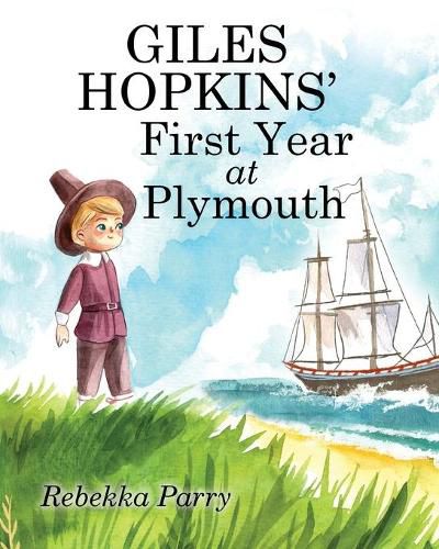 Cover image for Giles Hopkins' First Year at Plymouth