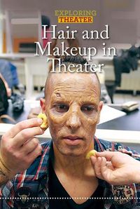 Cover image for Hair and Makeup in Theater