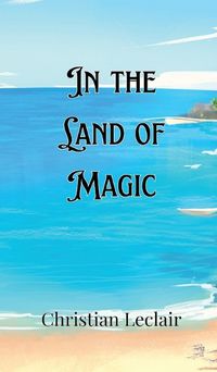 Cover image for In the Land of Magic