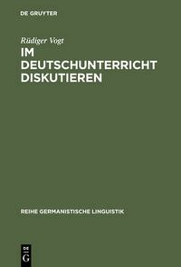 Cover image for Im Deutschunterricht diskutieren