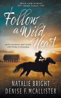 Cover image for Follow a Wild Heart