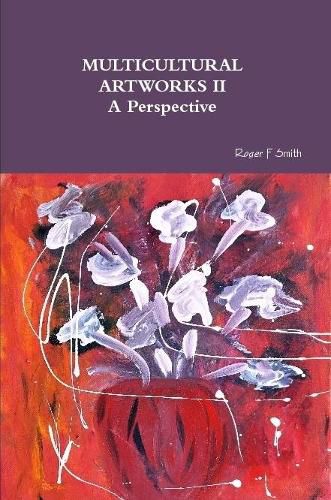 Cover image for MULTICULTURAL ARTWORKS II- A Perspective