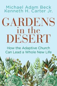 Cover image for Gardens in the Desert